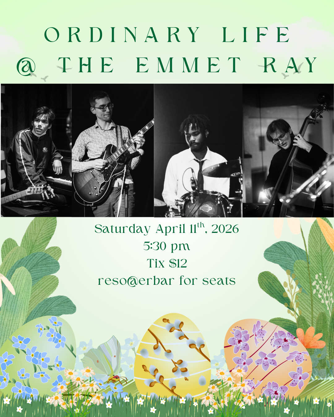 Ordinary Life @ The Emmet Ray